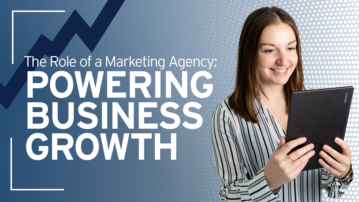 A woman holding a tablet, smiling. The text reads, "The Role of a Marketing Agency: Powering Business Growth"